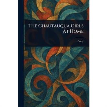 The Chautauqua Girls At Home