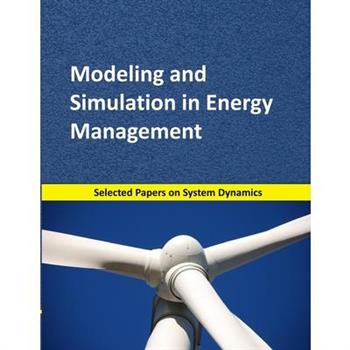 Modeling and Simulation in Energy Management