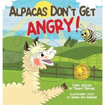Alpacas Don’t Get Angry