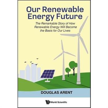 Our Renewable Energy Future