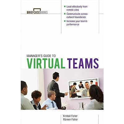 Manager's Guide to Virtual Teams