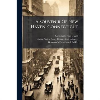 A Souvenir Of New Haven, Connecticut