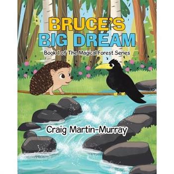 Bruce's Big Dream