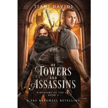 Of Towers and Assassins