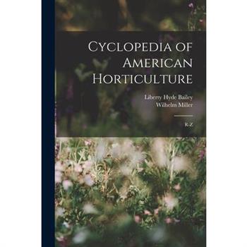 Cyclopedia of American Horticulture