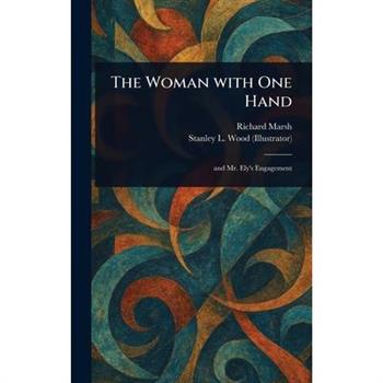 The Woman With One Hand
