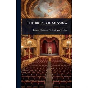 The Bride of Messina