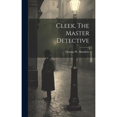 Cleek, The Master Detective