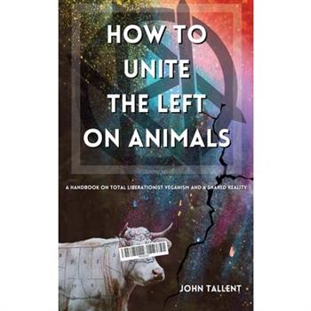 How to Unite the Left on Animals