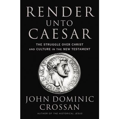 Render Unto Caesar
