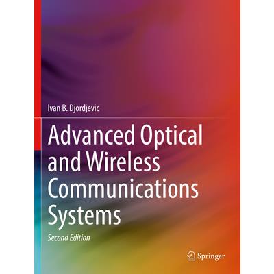 Advanced Optical and Wireless Communications Systems
