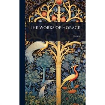 The Works of Horace