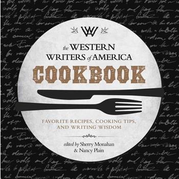 The Western Writers of America Cookbook