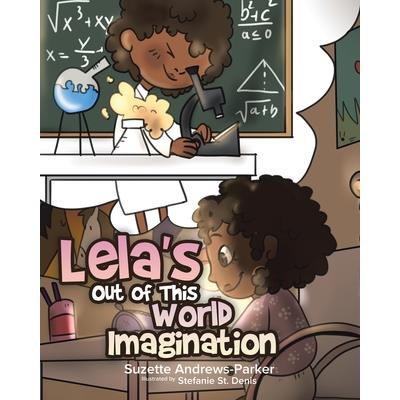 Lela's Out of This World Imagination