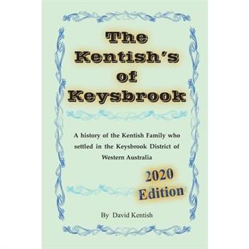 The Kentish’s of KeysbrookTheKentish’s of KeysbrookA history of the Kentish family who set
