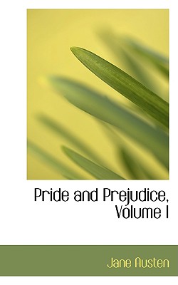 Pride and Prejudice, Volume I