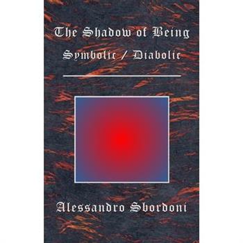 The Shadow of Being