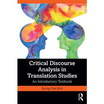 Critical Discourse Analysis in Translation Studies