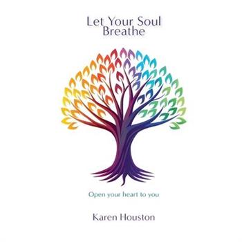 Let Your Soul Breathe