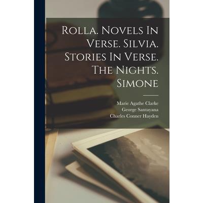 Rolla. Novels In Verse. Silvia. Stories In Verse. The Nights. Simone