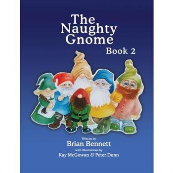 The Naughty Gnome Book 2