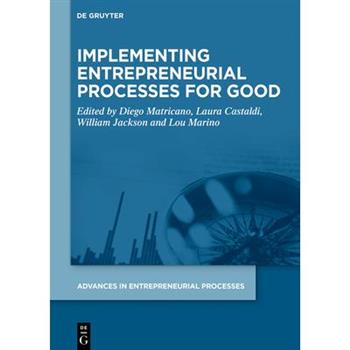 Implementing Entrepreneurial Processes for Good