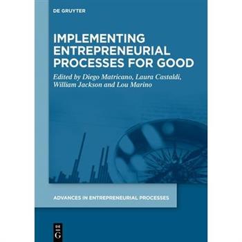 Implementing Entrepreneurial Processes for Good