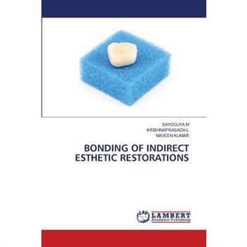 Bonding of Indirect Esthetic Restorations