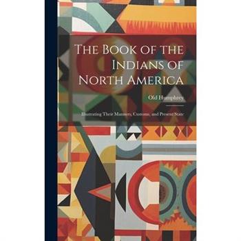 The Book of the Indians of North America