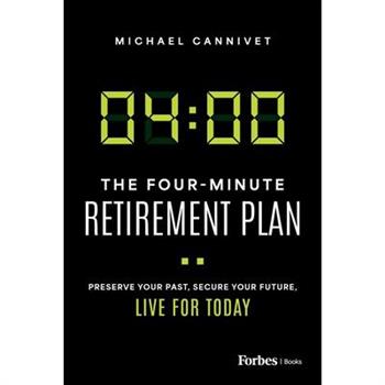 The Four-Minute Retirement Plan