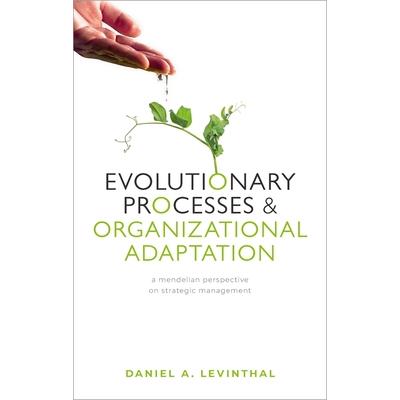 Evolutionary Processes and Organizational Adaptation