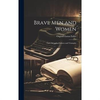 Brave Men and Women