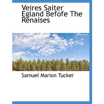 Veires Saiter Egland Befofe the Renaises
