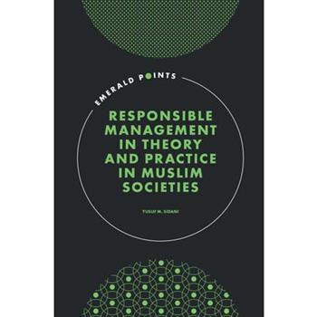 Responsible Management in Theory and Practice in Muslim Societies