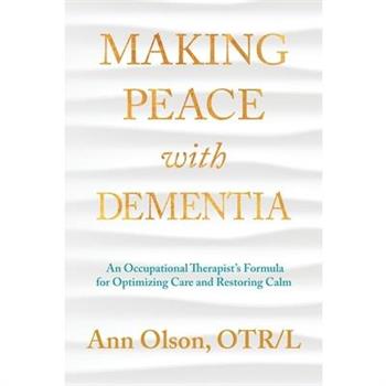 Making Peace with Dementia