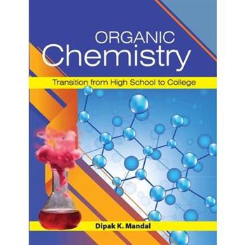 Organic Chemistry (Transition from High School to College)