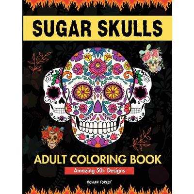 Sugar Skulls Coloring Book for Adults