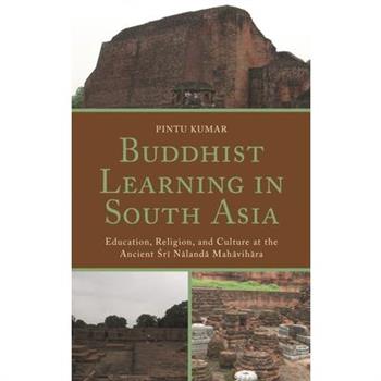 Buddhist Learning in South Asia
