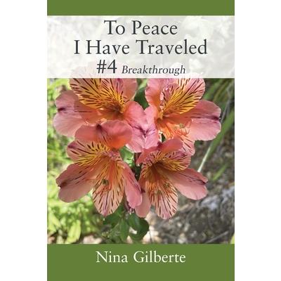 To Peace I Have Traveled #4