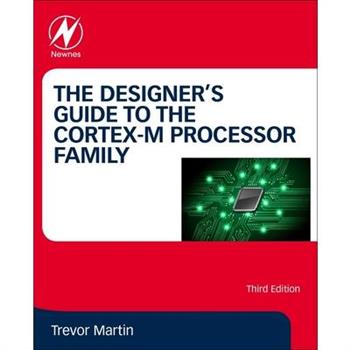 The Designer’s Guide to the Cortex-M Processor Family