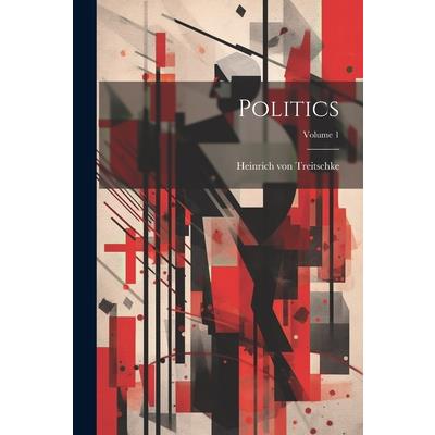 Politics; Volume 1