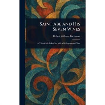 Saint Abe and His Seven Wives