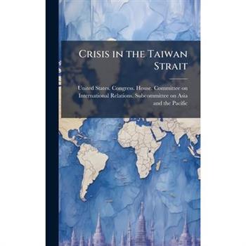 Crisis in the Taiwan Strait