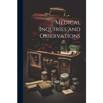 Medical Inquiries and Observations; Volume 3