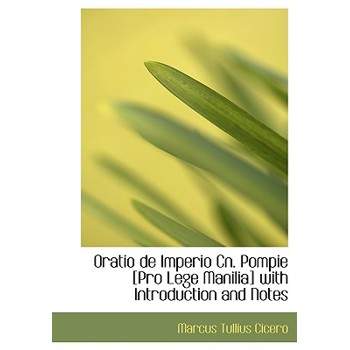 Oratio de Imperio Cn. Pompie [Pro Lege Manilia] with Introduction and Notes