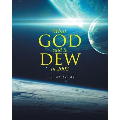 What God Said To Dew in 2002