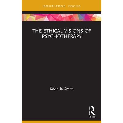 The Ethical Visions of Psychotherapy