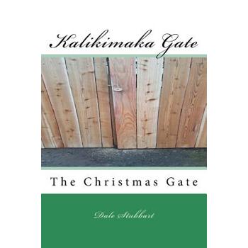 The Kalikimaka Gate