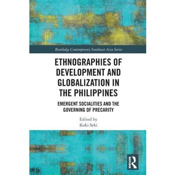 Ethnographies of Development and Globalization in the Philippines