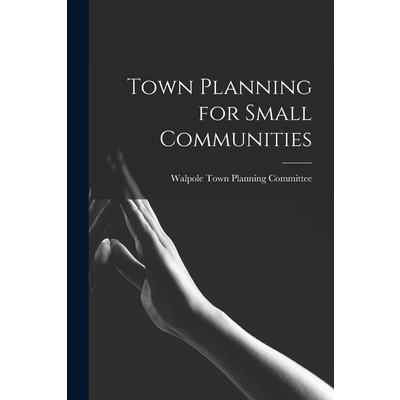 Town Planning for Small Communities